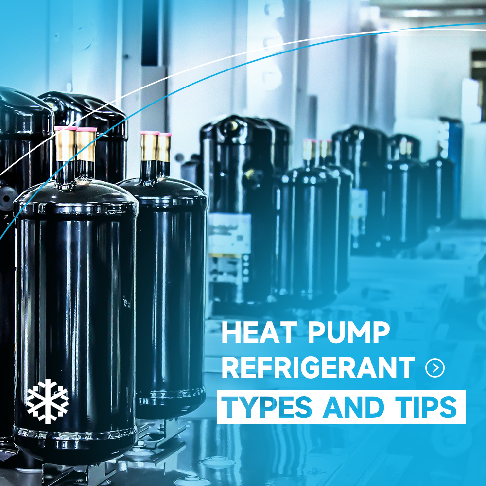Heat Pump Refrigerant: Types and Tips