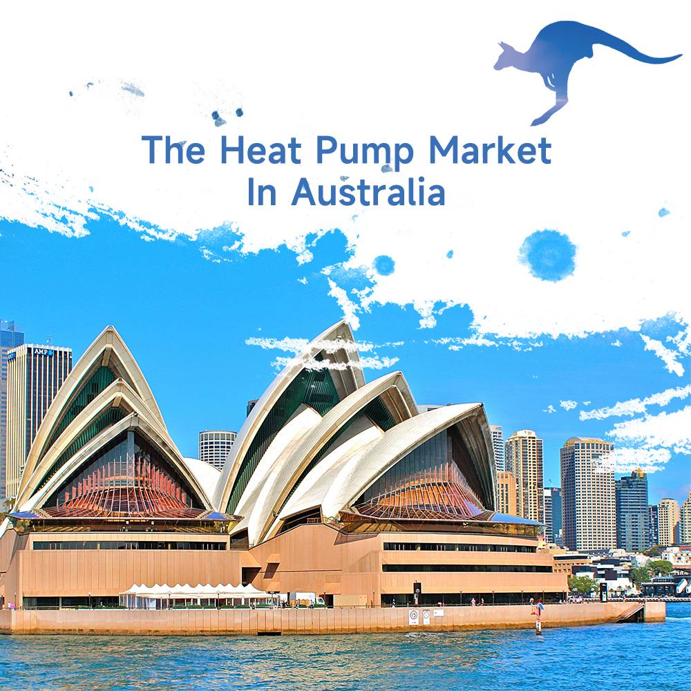 The Heat Pump Market in Australia
