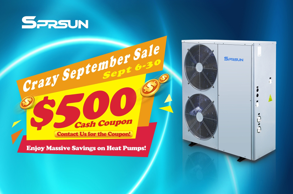 Sprsun Crazy September Sale - Get $500 Cash Coupons on Heat Pumps
